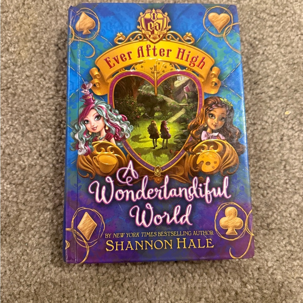 Ever After High: A Wonderlandiful World Book by Shannon Hale